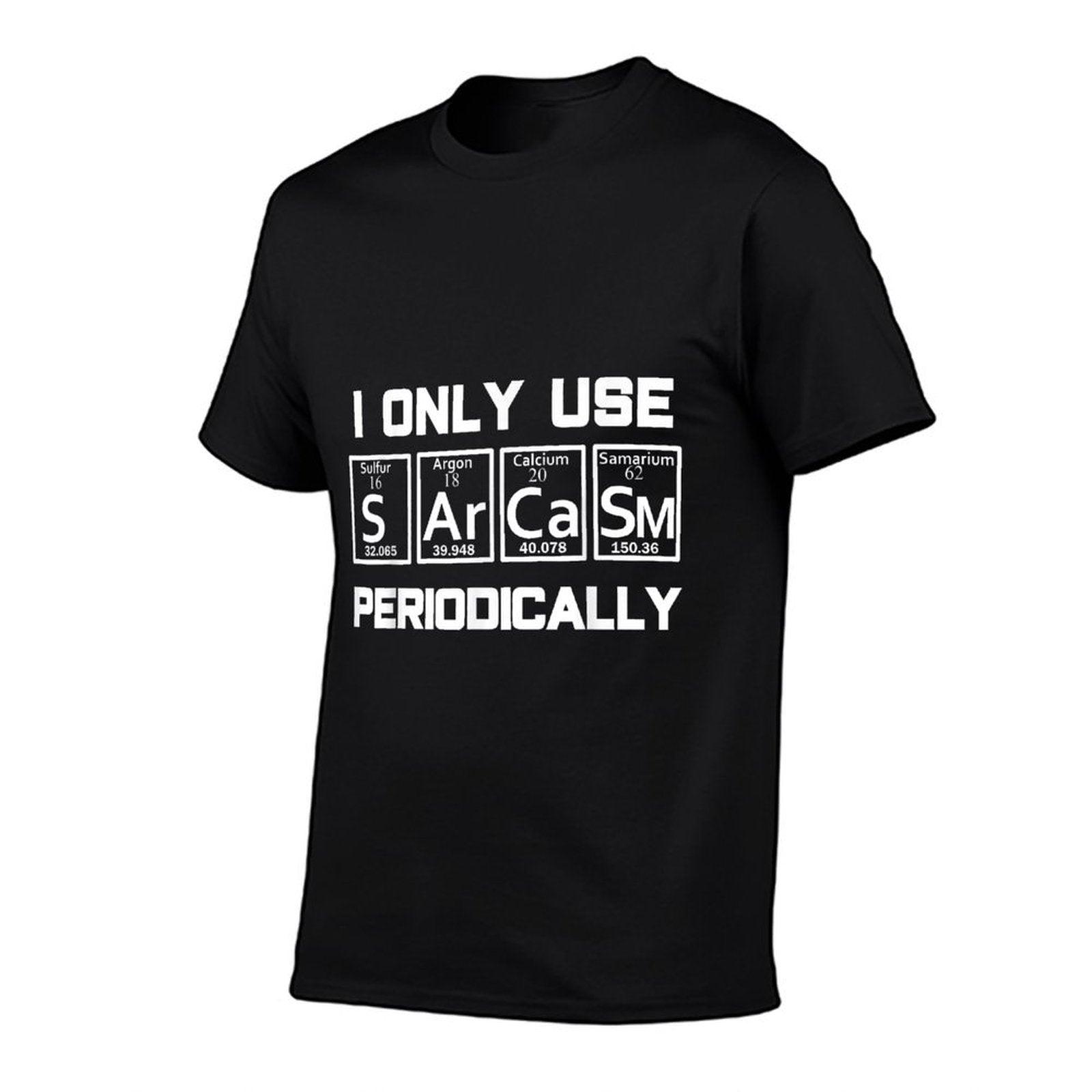 Sarcasm Periodic Table Element Weird Science Joke Gift T-Shirt