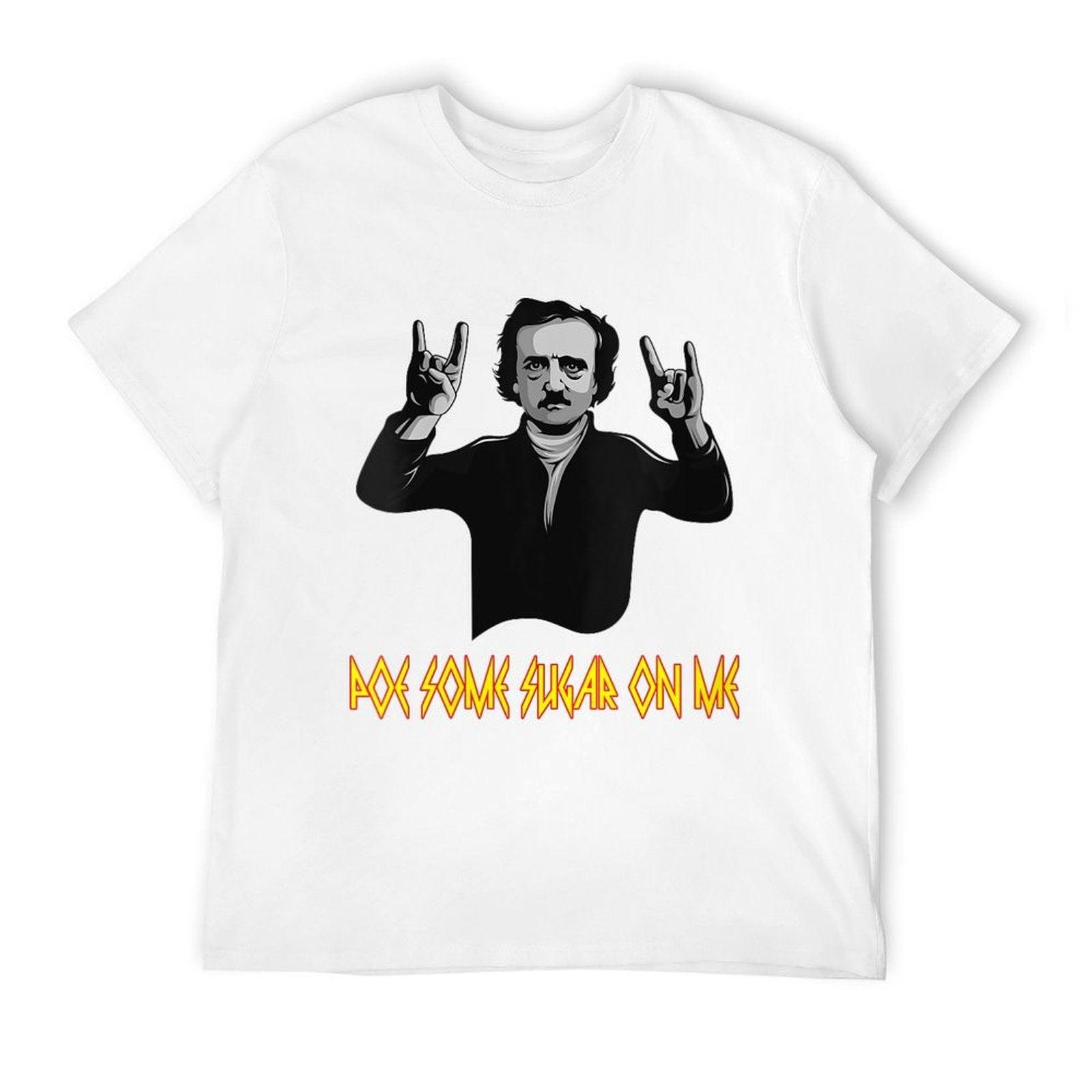 Womens Funny Edgar Allen Poe Some Sugar On Me Poet Literature Gift  Slim-fit Cut T-Shirt
