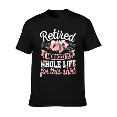 Funny Vintage Retirement Clothes Women's Retired I Worked My Whole Life Black Graphic X-Small T-Shirt