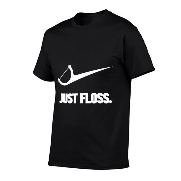 Funny Dentist Just Floss Dental Office Gift T-Shirt