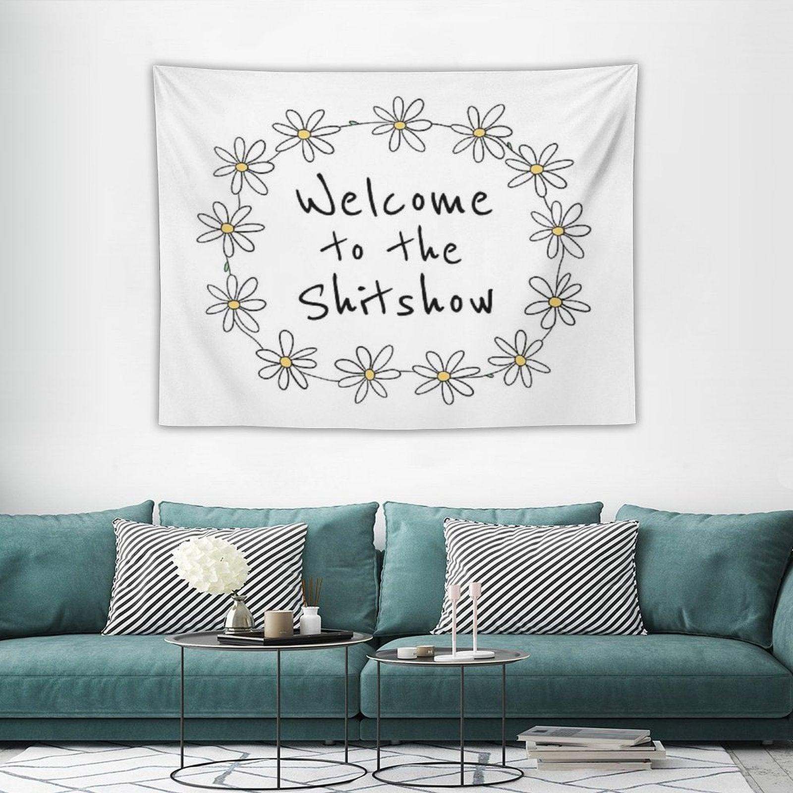 Welcome to The Shitshow (Daisy Chain) Tapestry