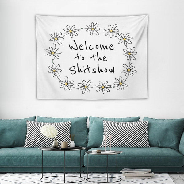 Welcome to The Shitshow (Daisy Chain) Tapestry