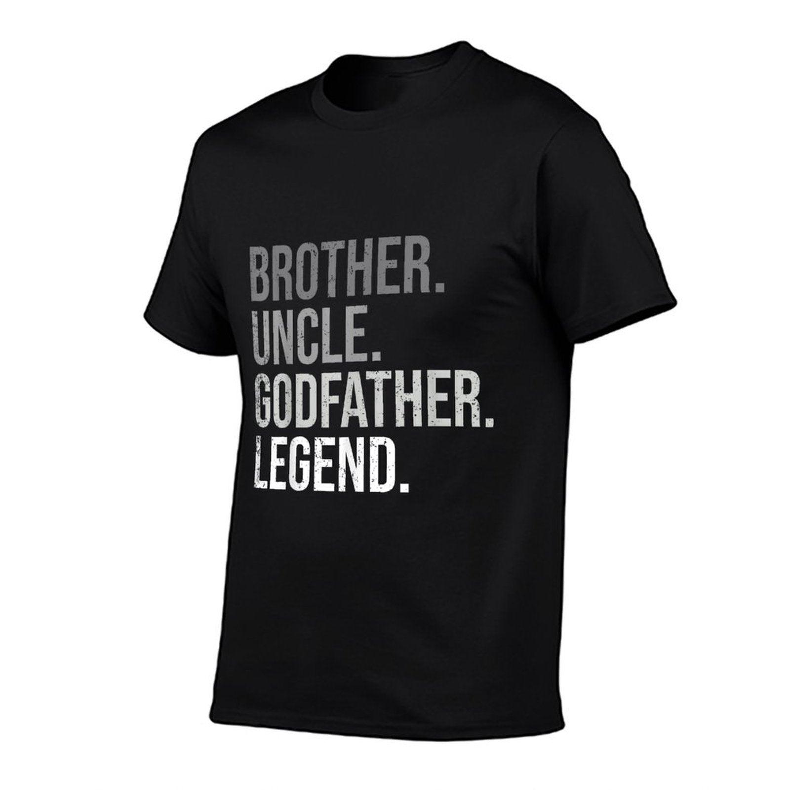 Brother Uncle Godfather Legend Fun Best Funny Uncle T-Shirt