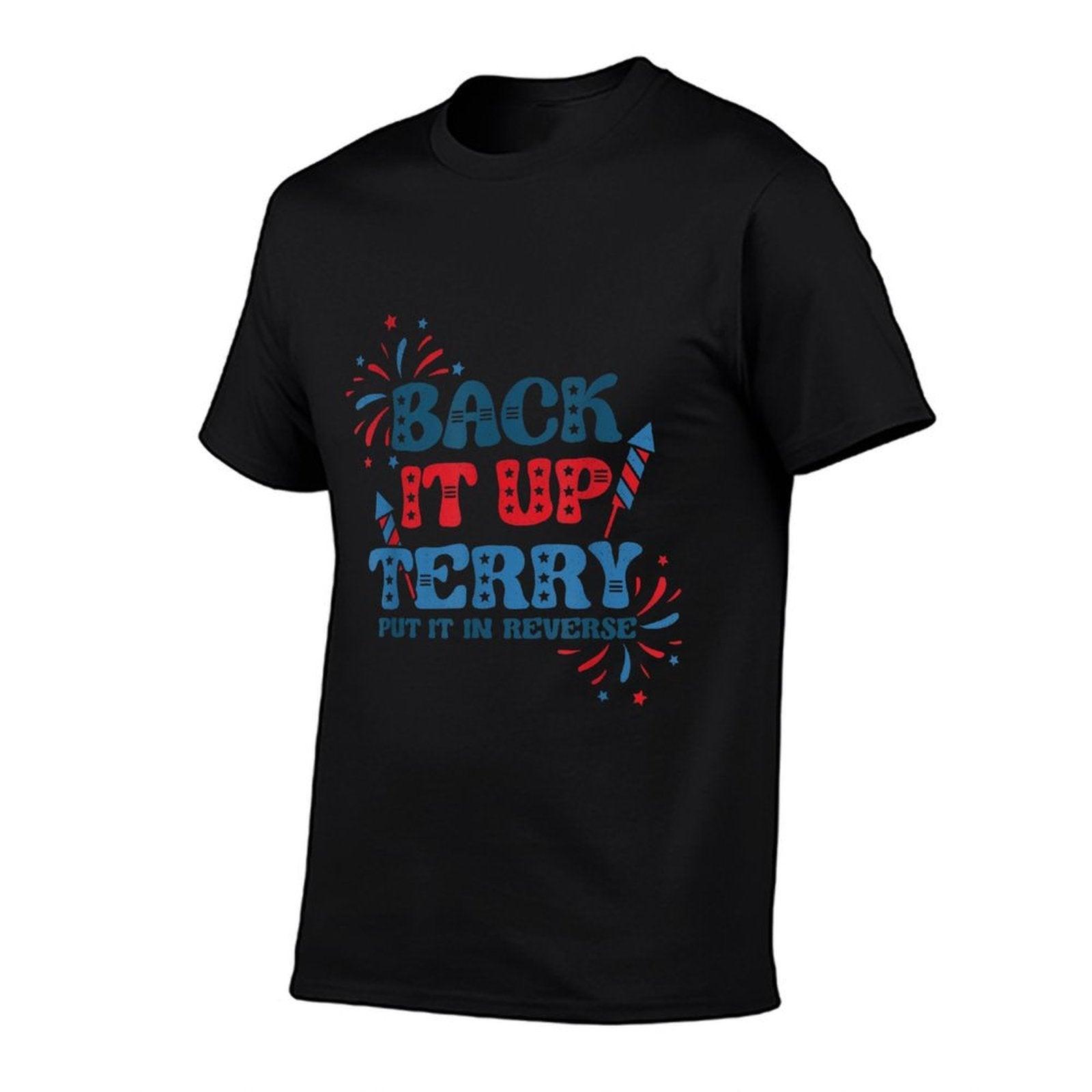 Back It Up Terry Put It In Reverse Funny July 4th America  Tagless Design T-Shirt