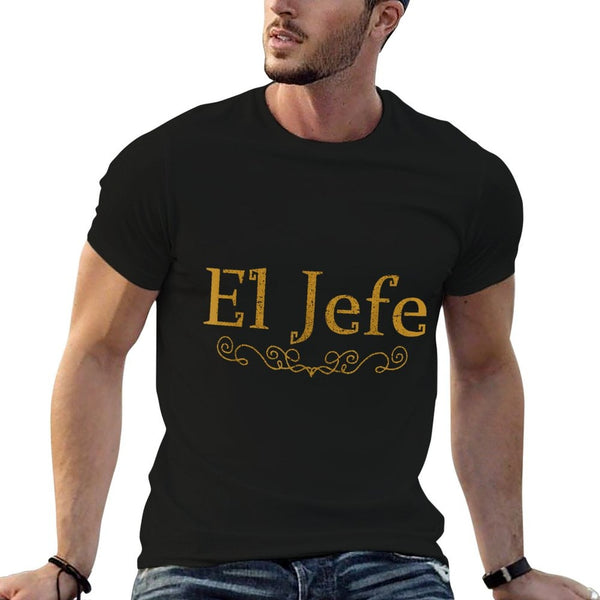 El Jefe The Boss In Spanish Funny Mexican Boss Gift T-Shirt BionZax