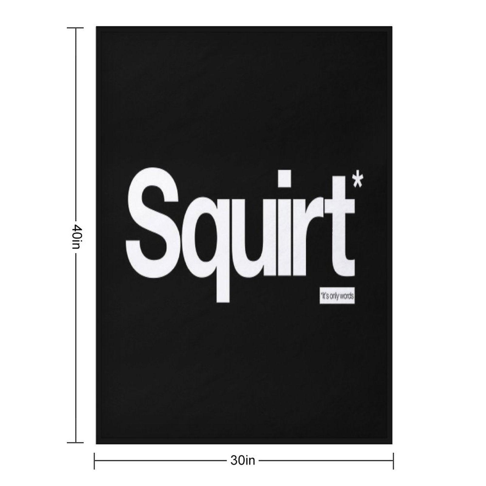 Squirt - It's Only Words Throw Blanket