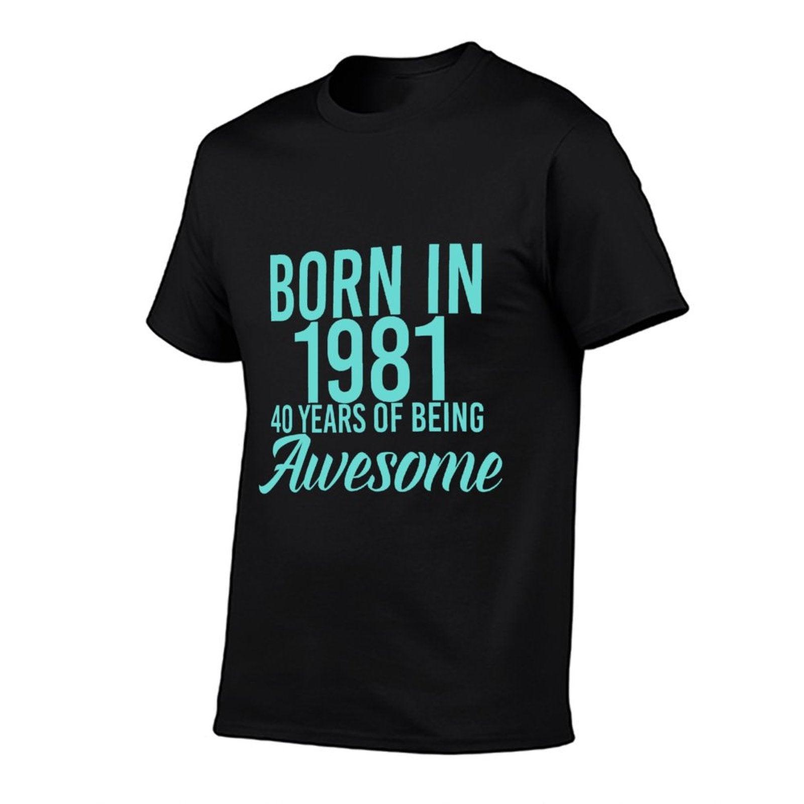 Born In 1981 40th Birthday Gift For Men And Women  Easy-care T-Shirt