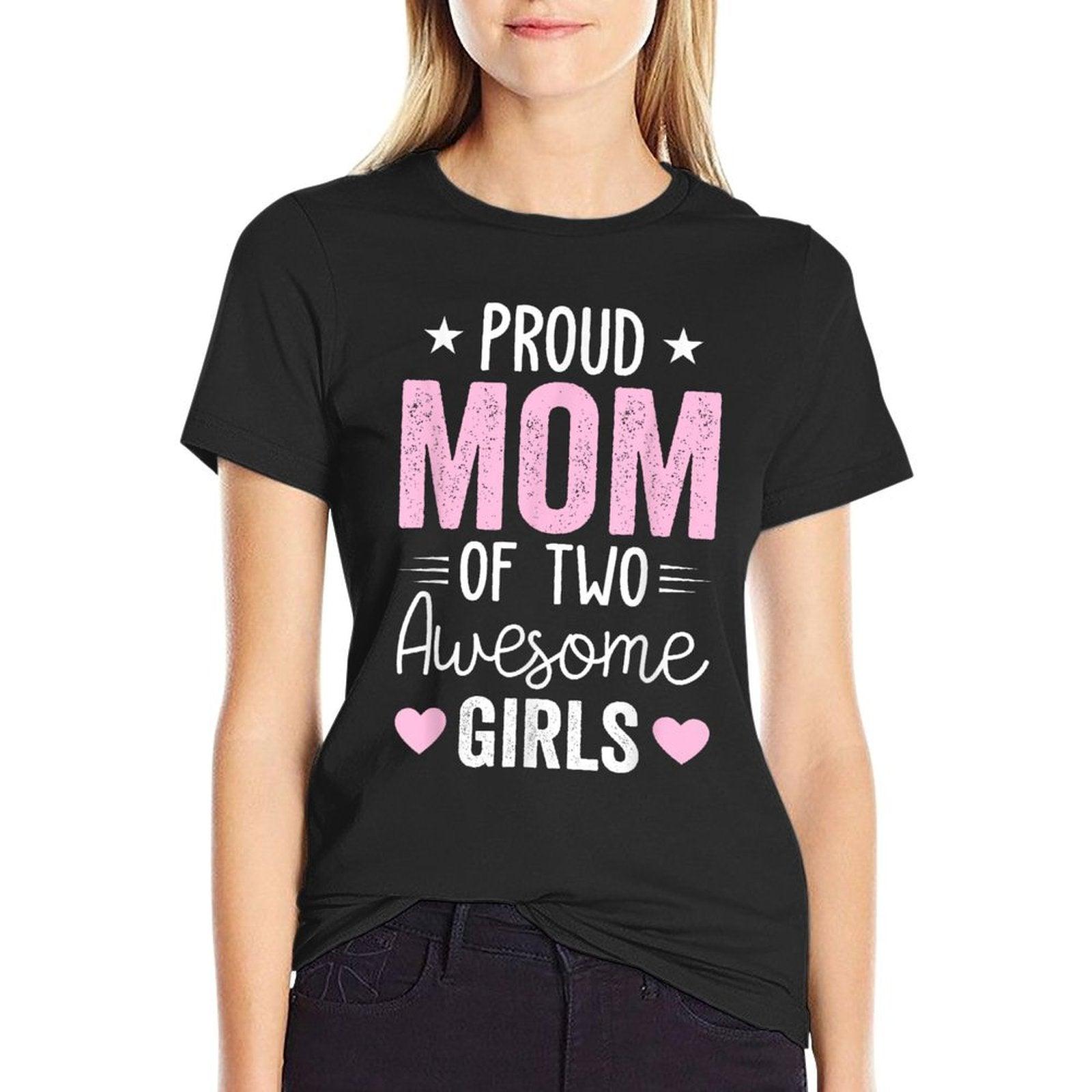 Mother of Two 2 Girls Mother of 2 Boys Mother's Day T-Shirt