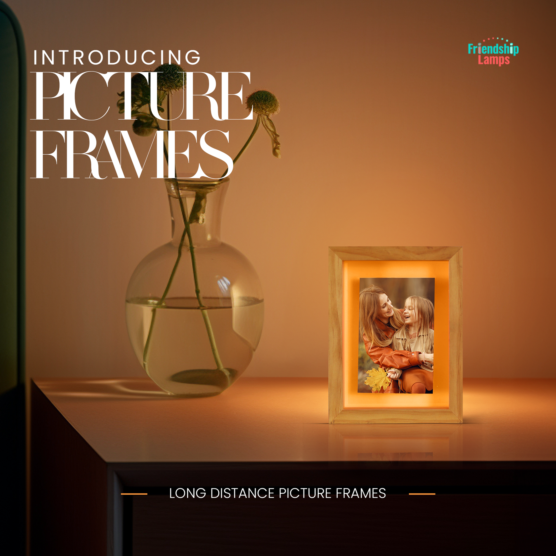 Friendship Frame – Wi-Fi Picture Frame Lamp | Share Light & Memories Long Distance