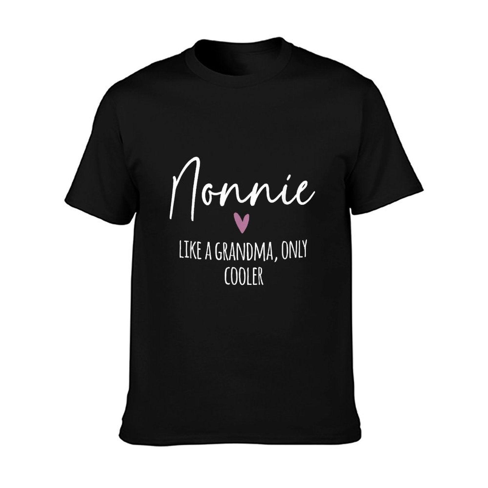 Nonnie Like A Grandma Only Cooler Heart Mother's Day Nonnie T-Shirt