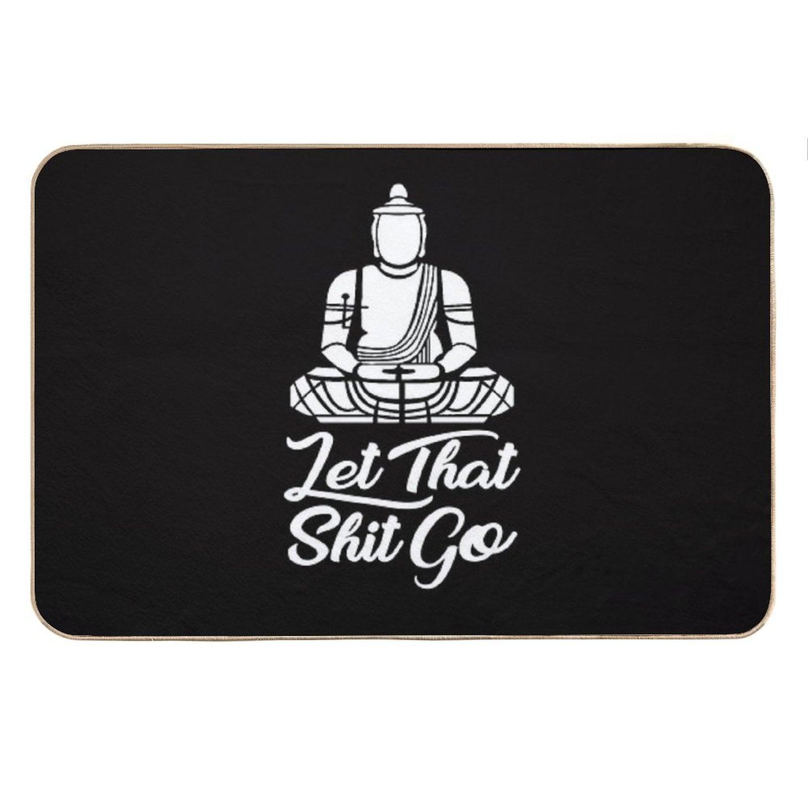 Let That Shit Go Bath Mat