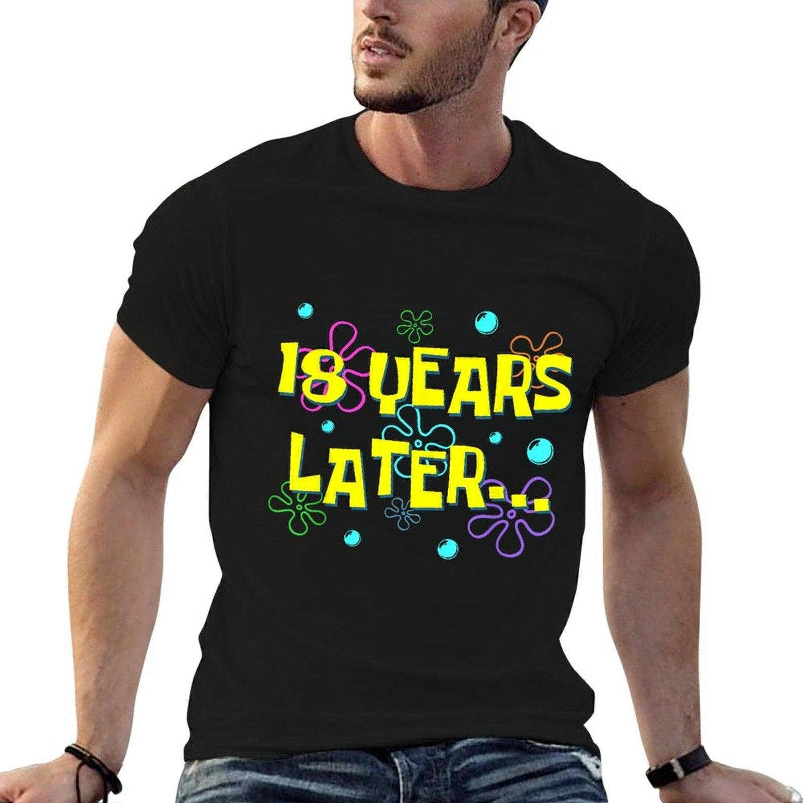 Bruh Eighteen 18 Years Later 18th Birthday Party Funny Meme T-Shirt