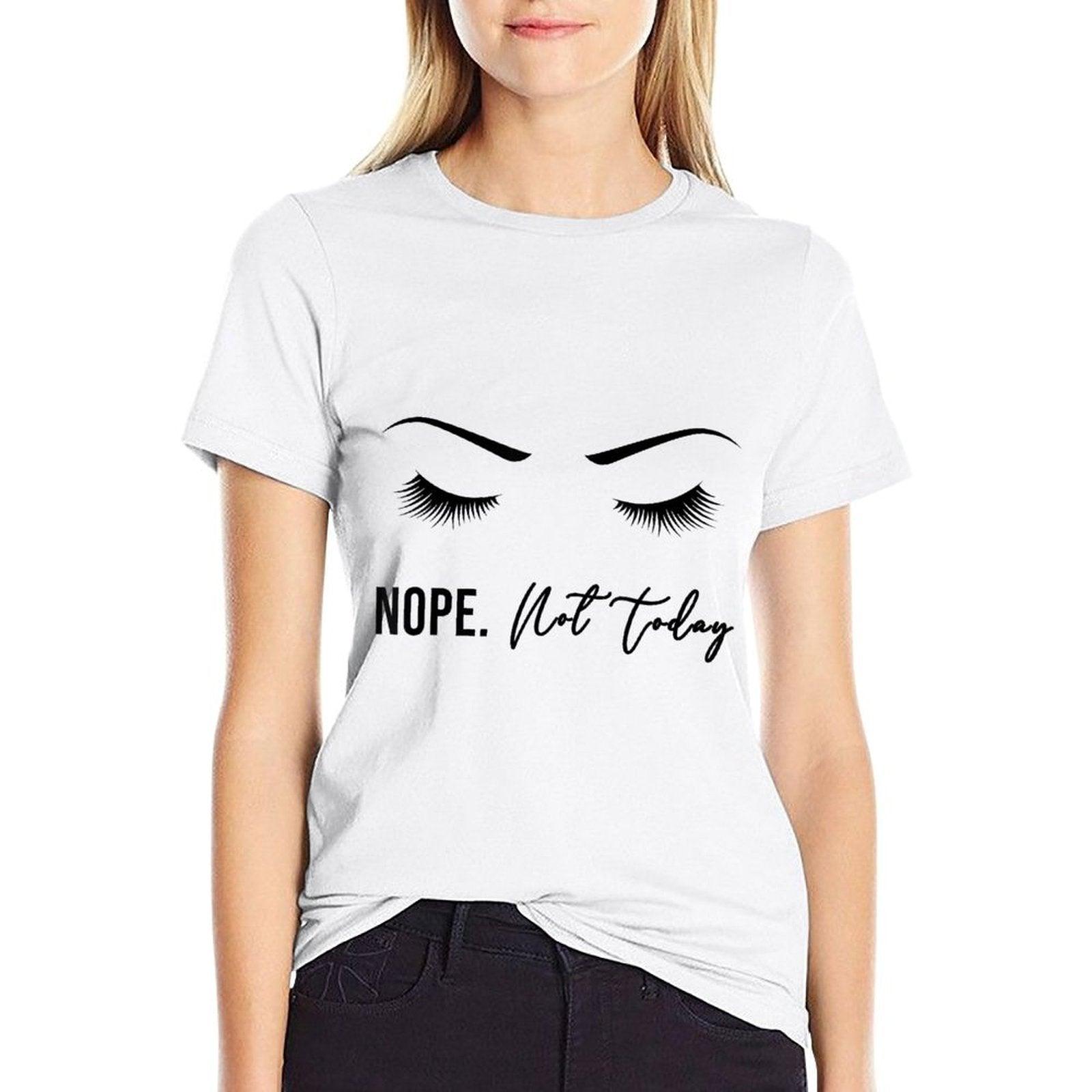 Nope Not Today for Women  Cute Woman Girl Funny  Moisture-wicking T-Shirt