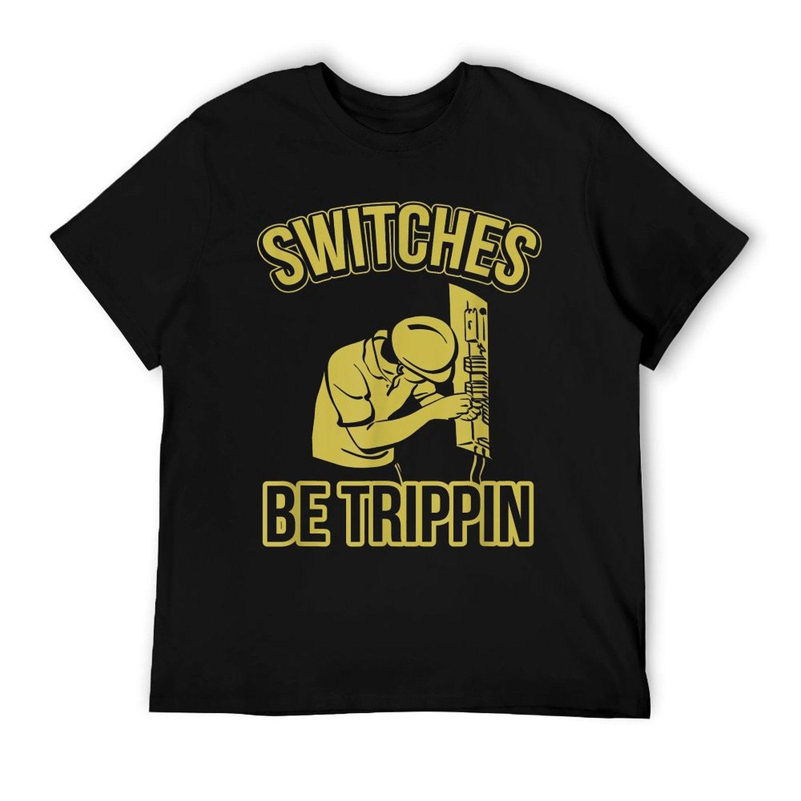 Switches Be Trippin Funny Master Electrician Fuse Box T-Shirt