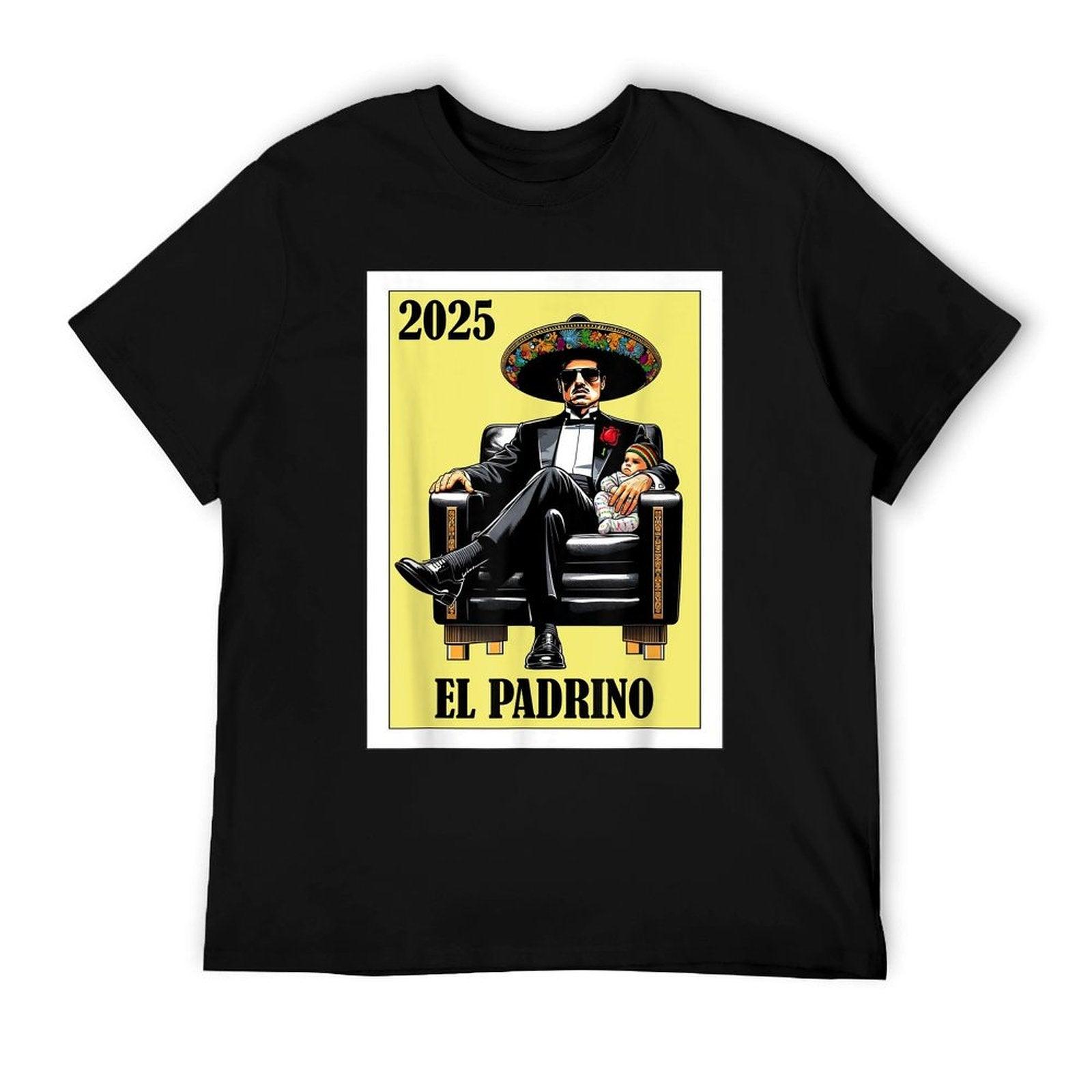 Funny Mexican Baptism Padrino Proposal 2025 - El Padrino T-Shirt