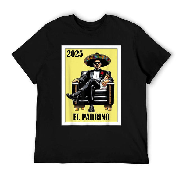 Funny Mexican Baptism Padrino Proposal 2025 - El Padrino T-Shirt