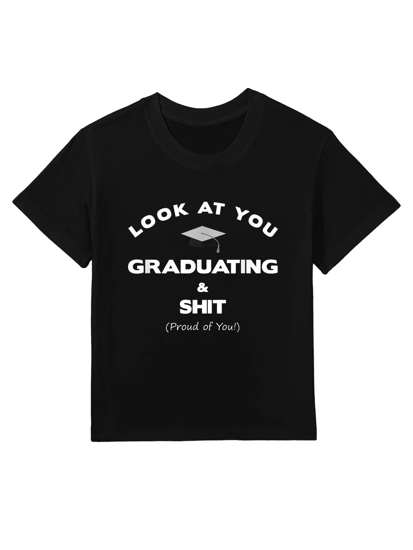 Funny Graduation Gift Ideas For Mom Parents Or Friends Kids T-Shirt