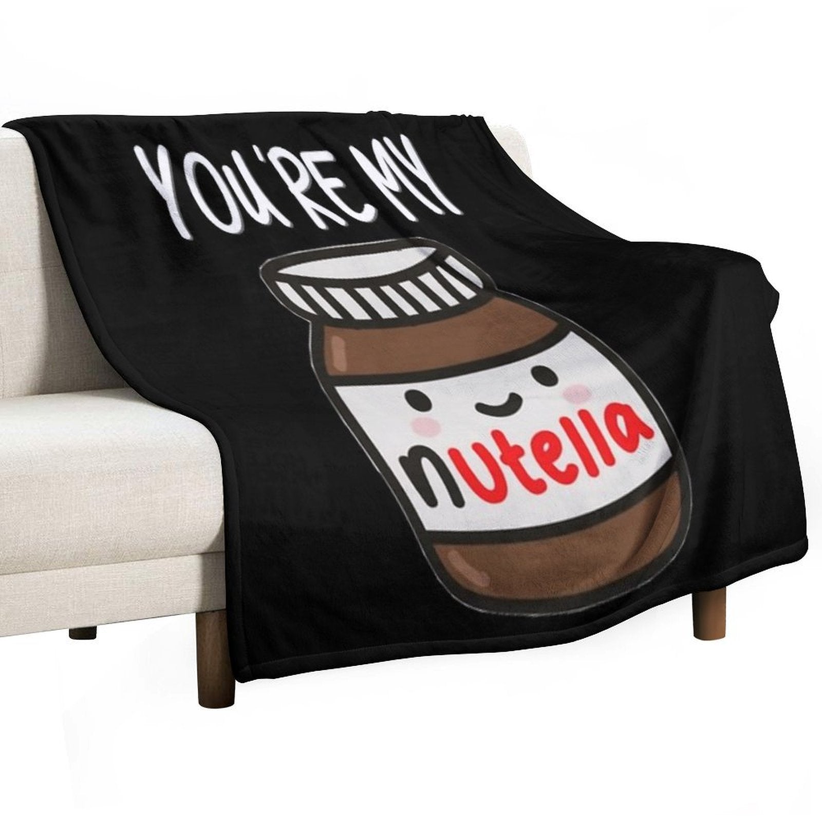 You're My Nutella Premium Throw Blanket