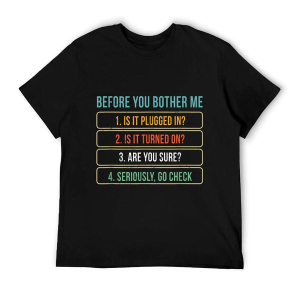 Funny Information Technology Tech  Technical Support Gift T-Shirt