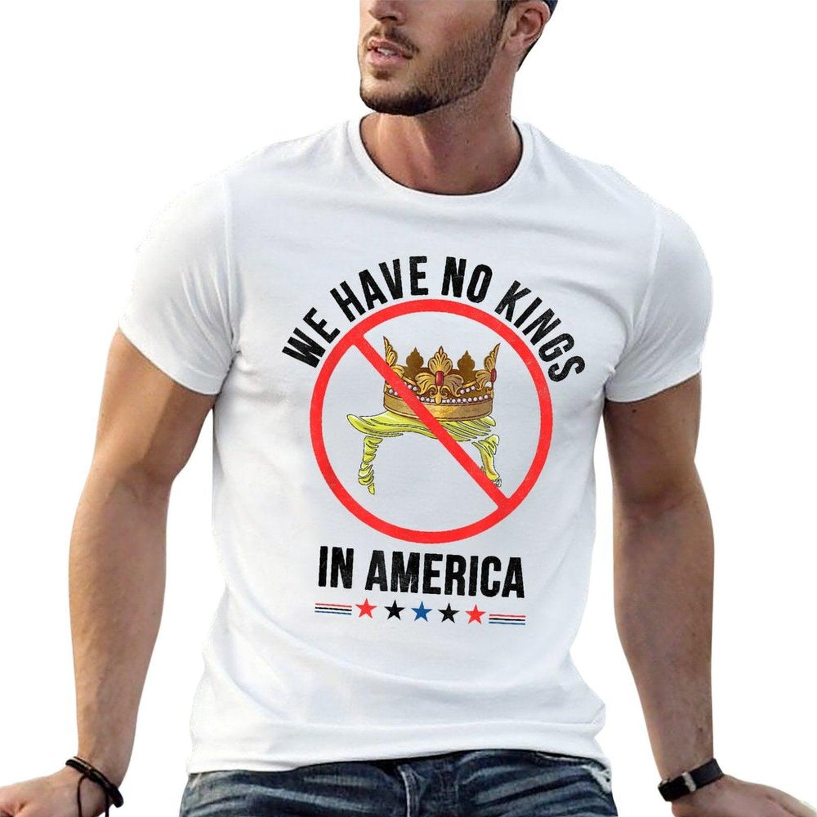 We Have No Kings in America Patriotic USA for Man Woman  Polyester Blend T-Shirt