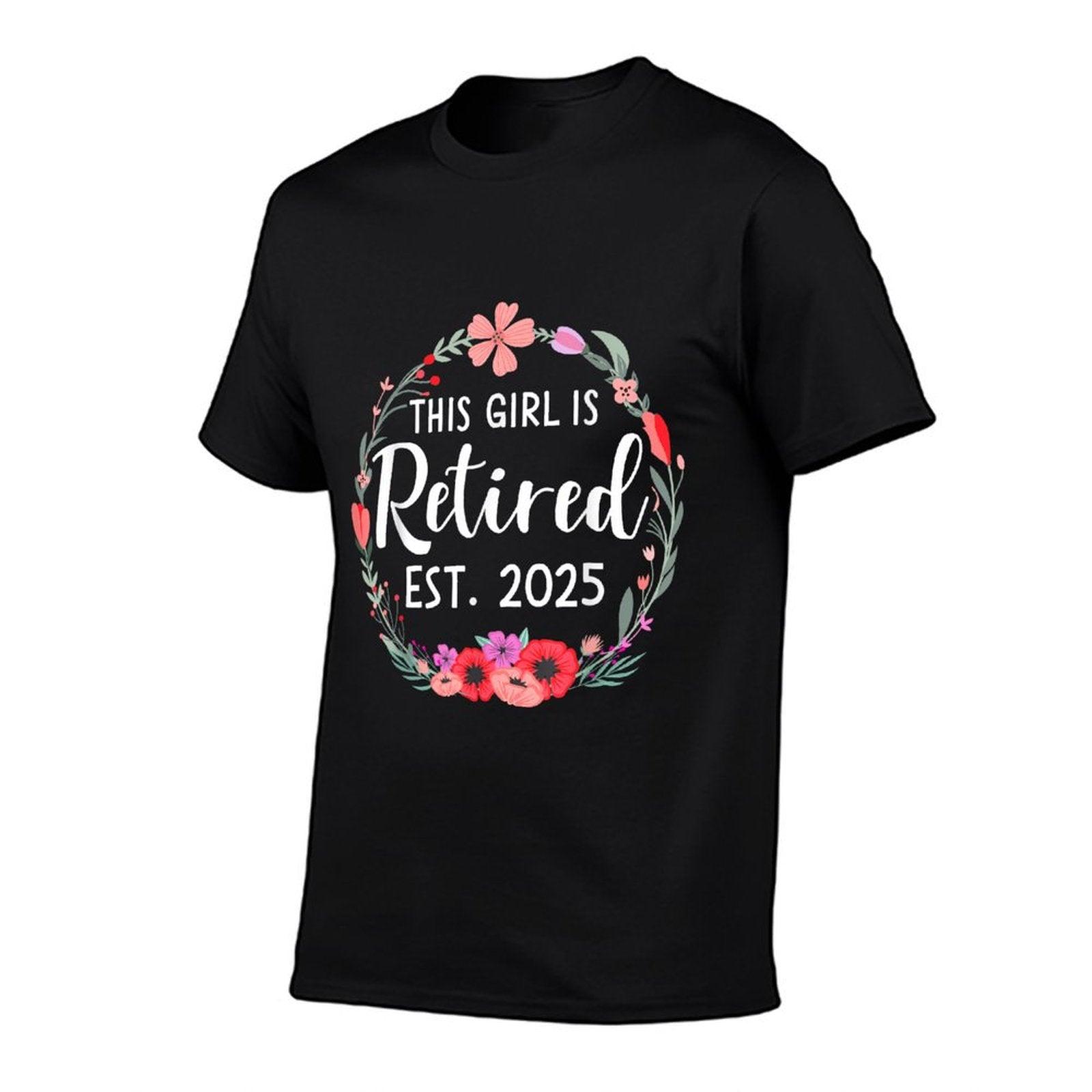 This Girls Is Retired 2025 Floral for Women Retirement T-Shirt