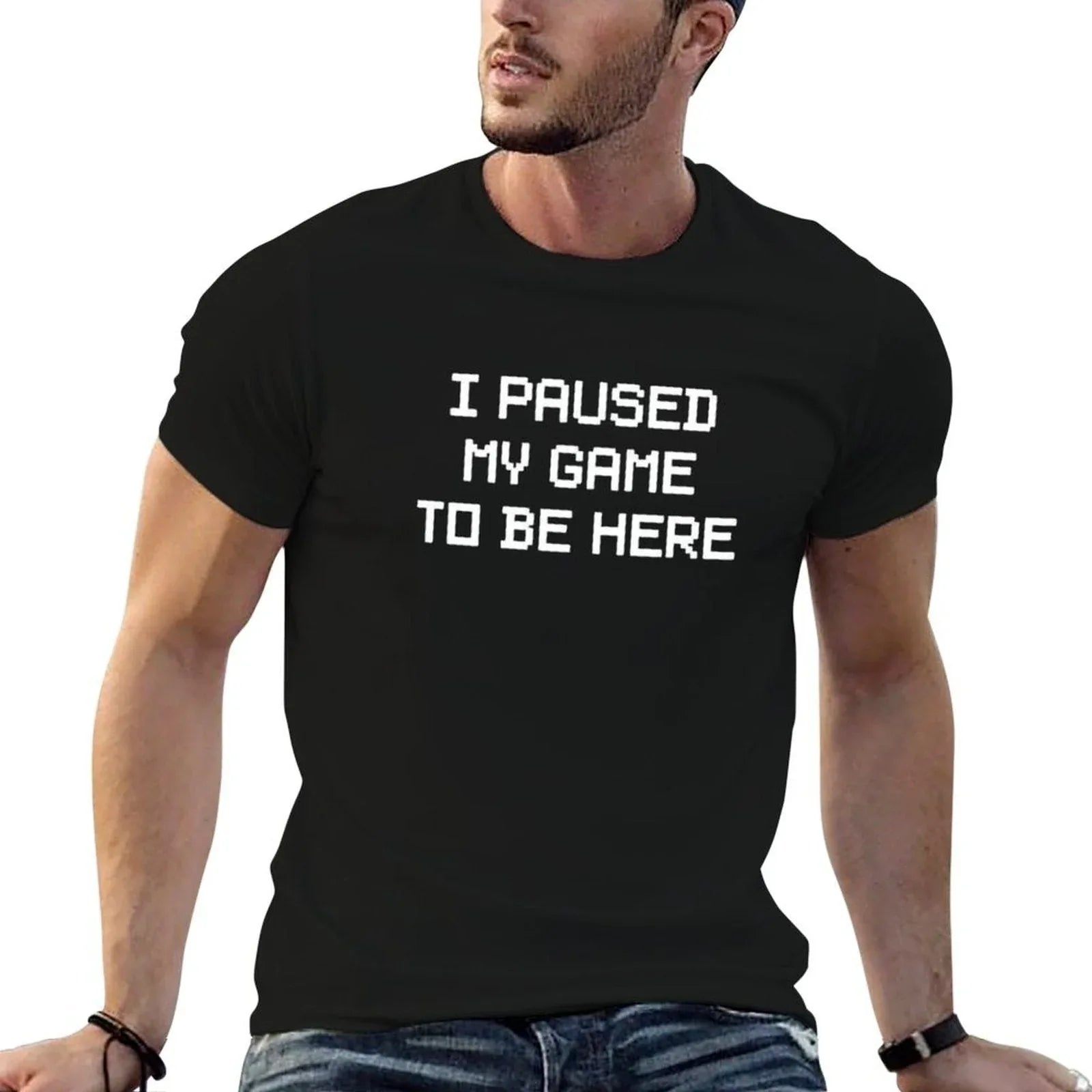 I Paused My Game To Be Here  Slim-fit Cut T-Shirt