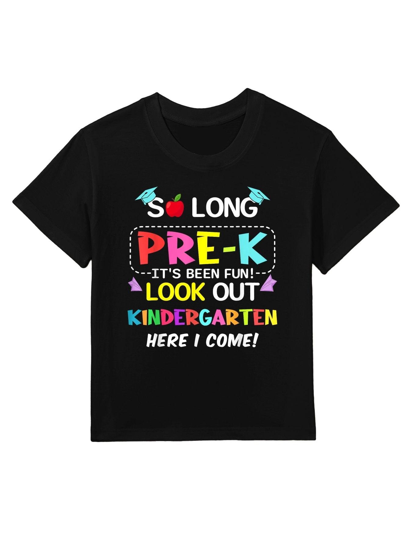 Kids So Long Pre-K Kindergarten Here I Come Pre-k Graduation Kids T-Shirt