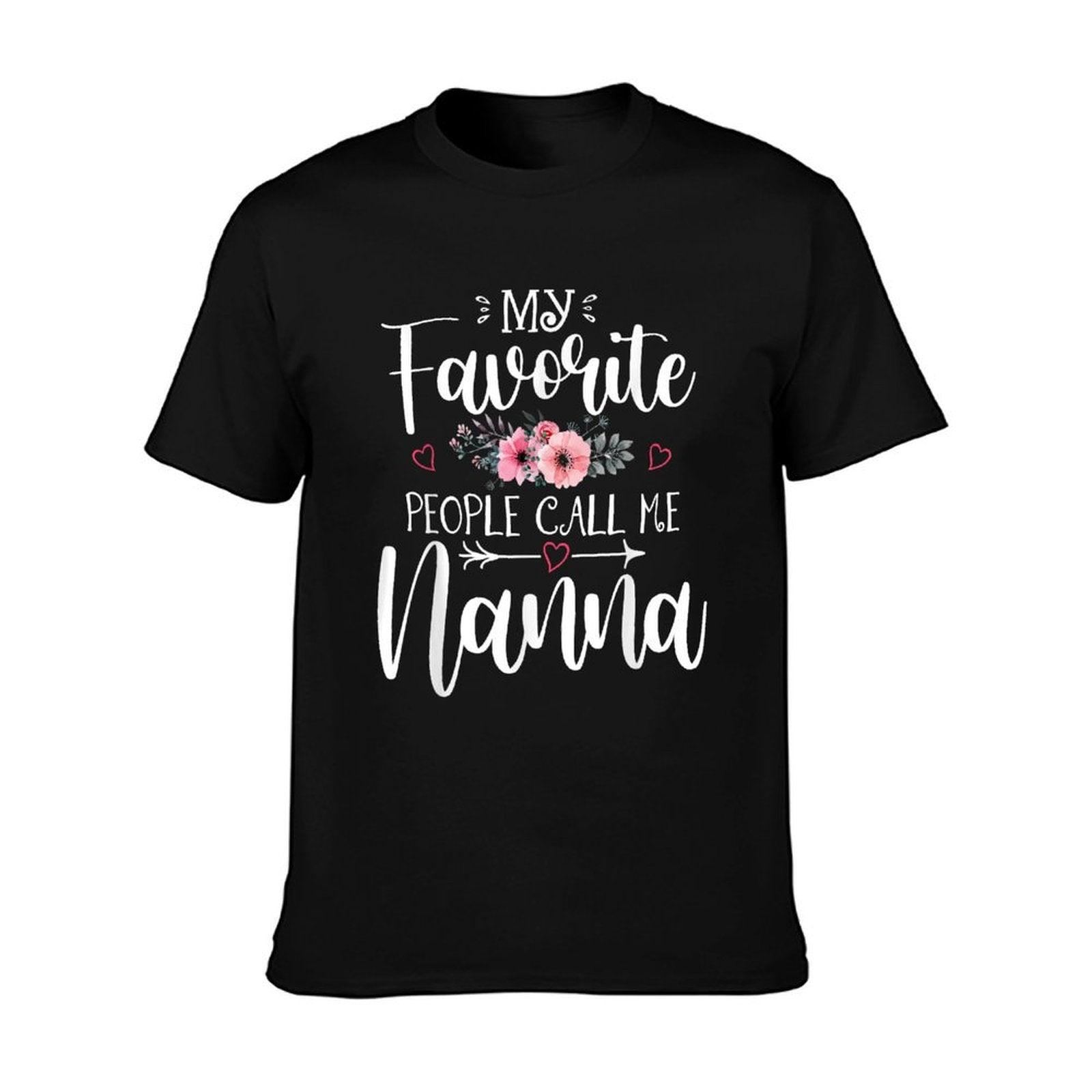My Favorite People Call Me Nanna Funny Floral Mother's Day T-Shirt
