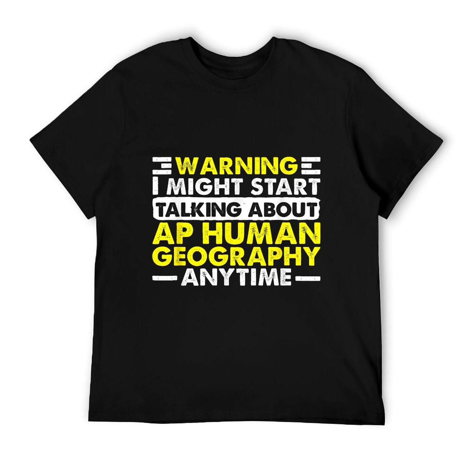 Geography Teacher Geographer Funny AP Human Geography T-Shirt