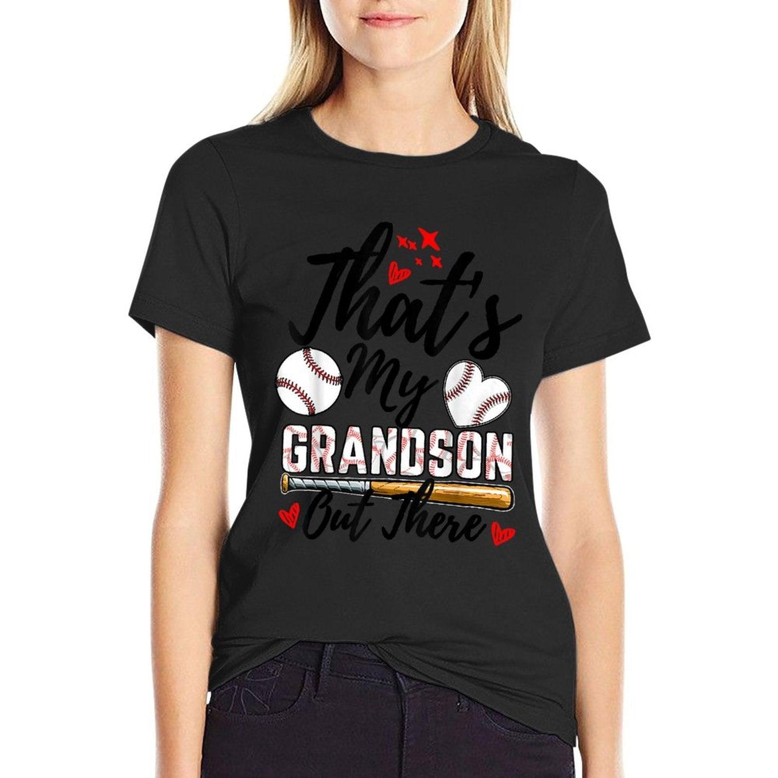 That's My Grandson Out There Baseball Grandma Mother's Day T-Shirt