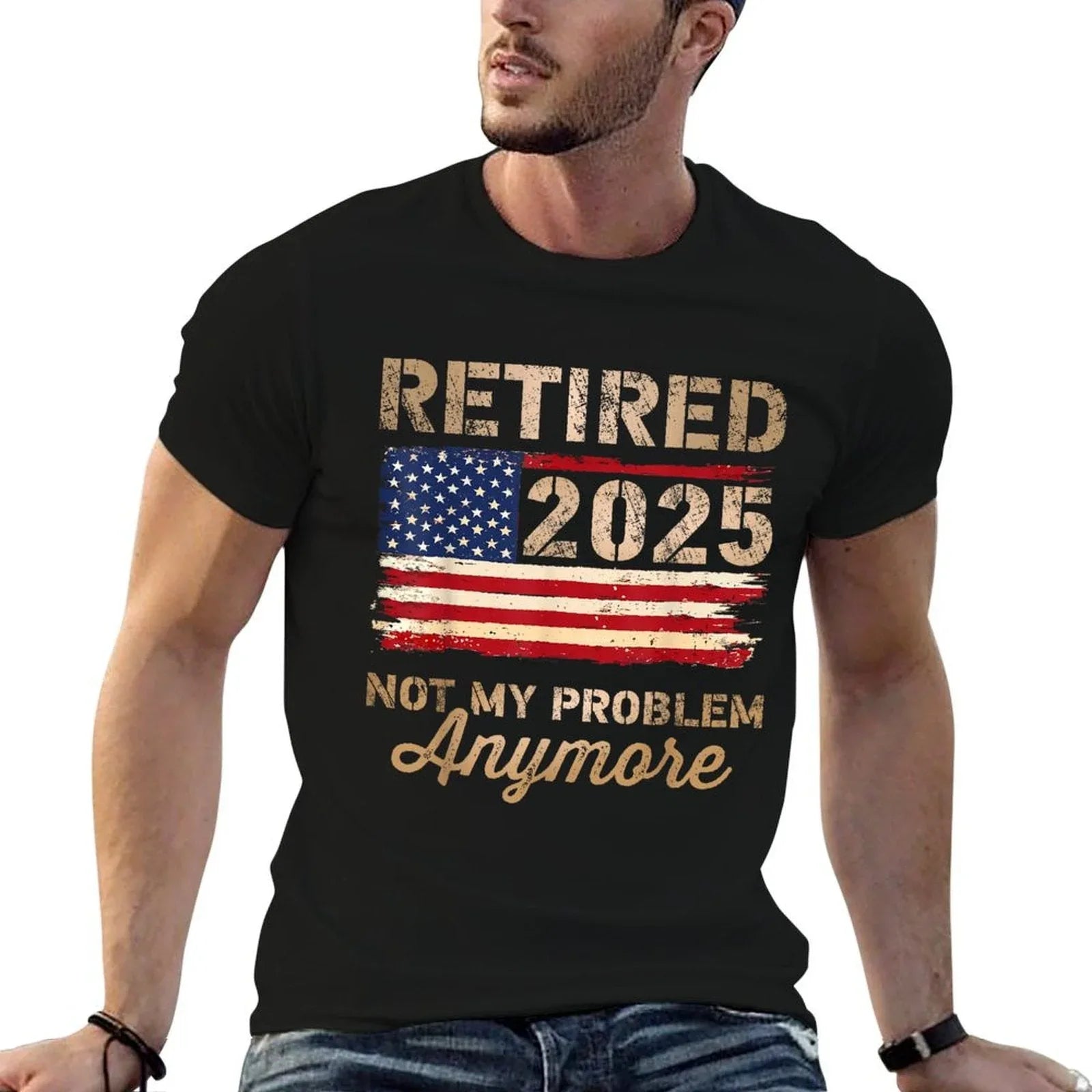 Retired 2025 Not My Problem Anymore US Flag for Retirement T-Shirt