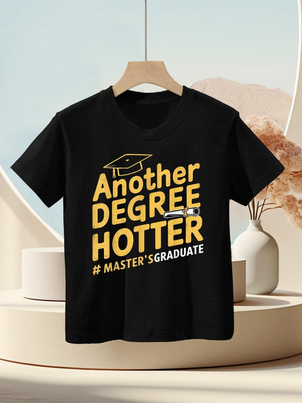 Another Degree Hotter Master's Degree Graduation Kids T-Shirt