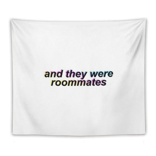 And They Were Roommates – Black Tapestry