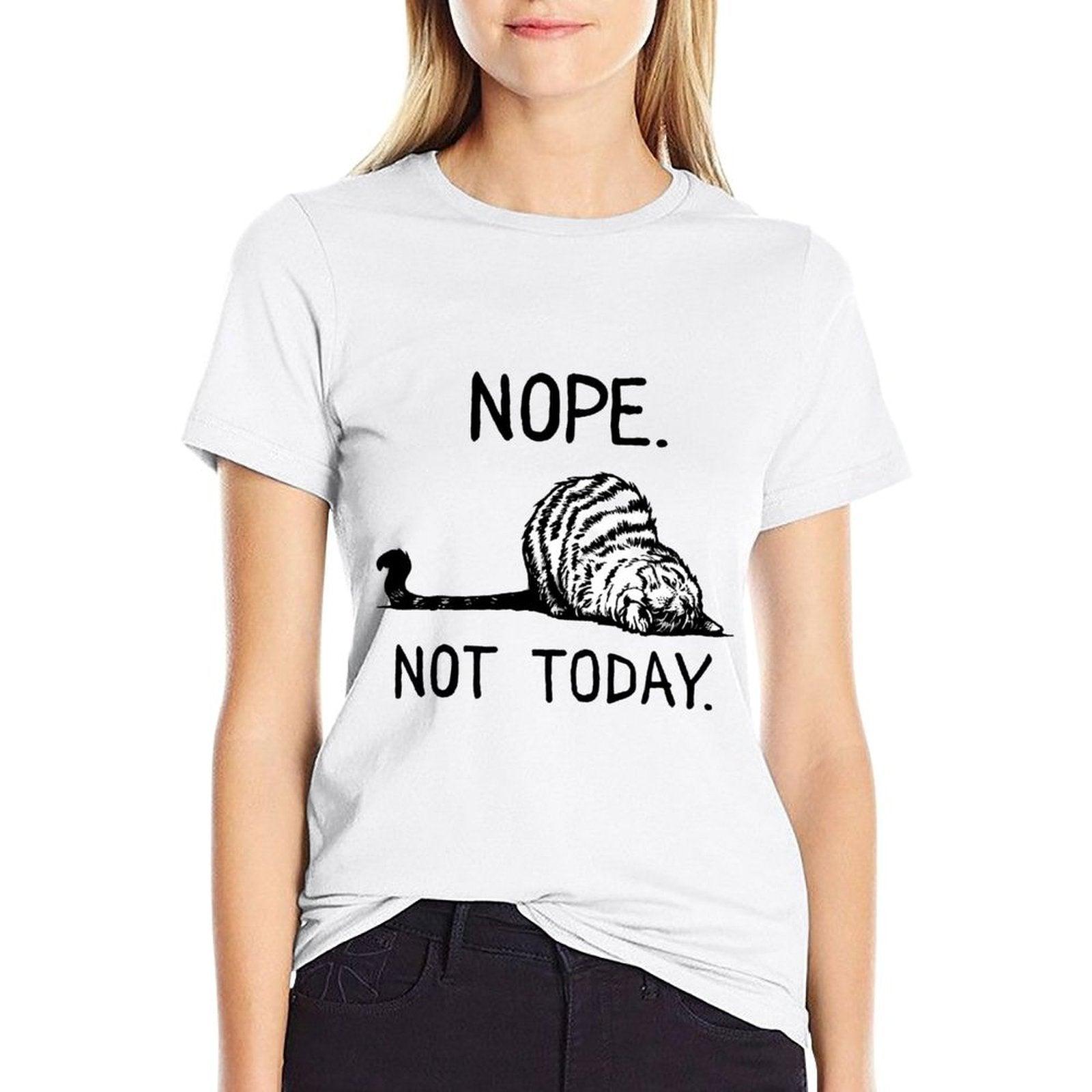 Lazy Cat Nope Not Today Funny Cat Lover Love Cats Funny Cat  Cotton T-Shirt