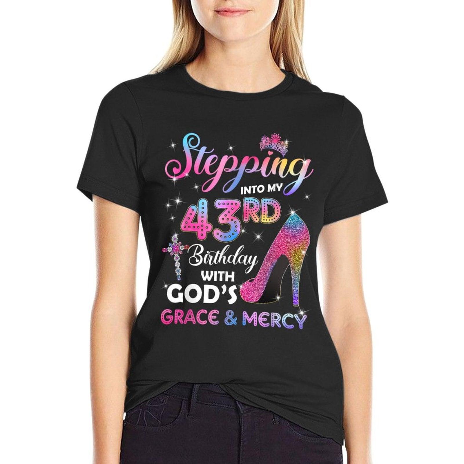 Stepping Into My 43rd Birthday Women 43 Years Old Pumps T-Shirt