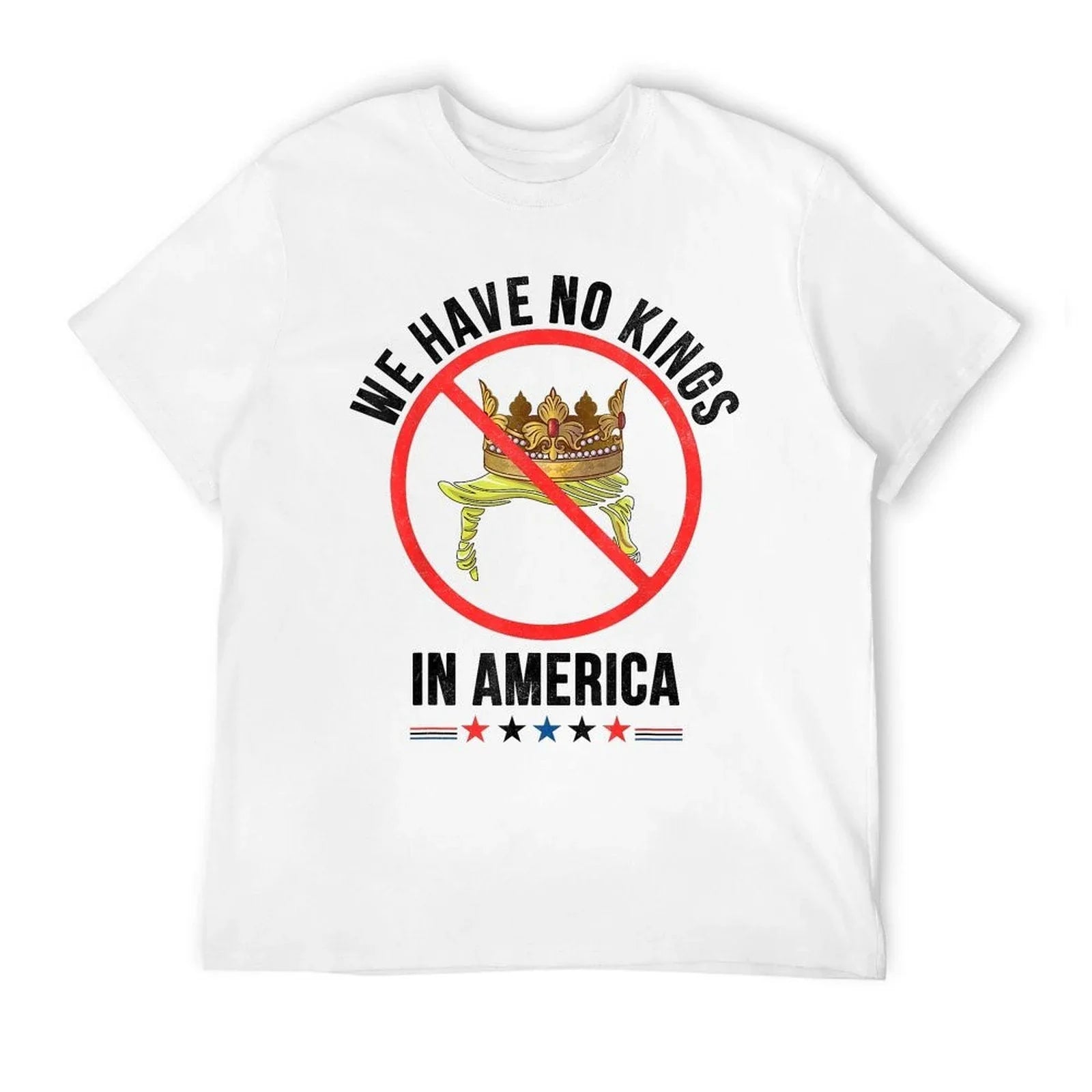 We Have No Kings in America Patriotic USA for Man Woman  Polyester Blend T-Shirt