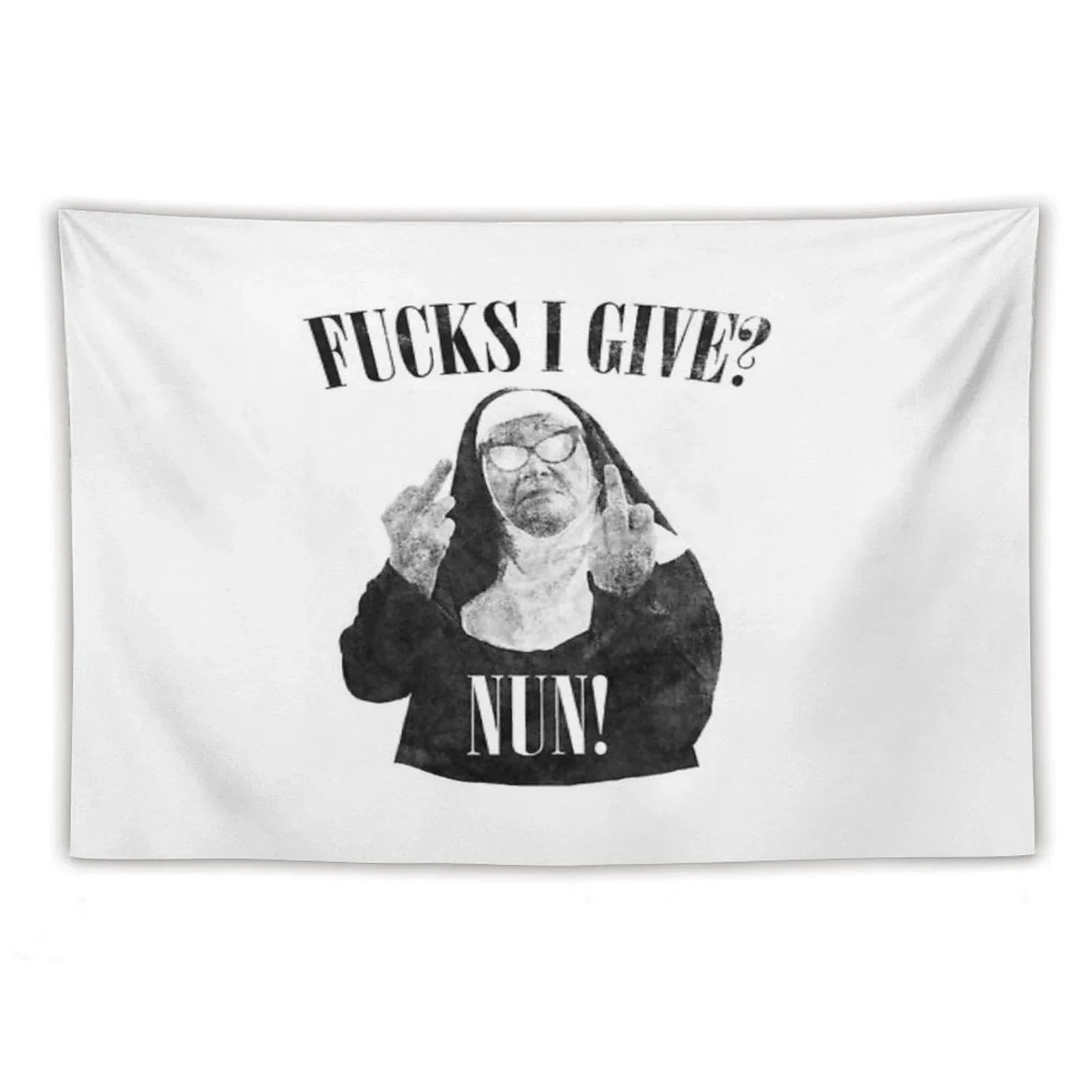 Fuck I Give Nun Tapestry