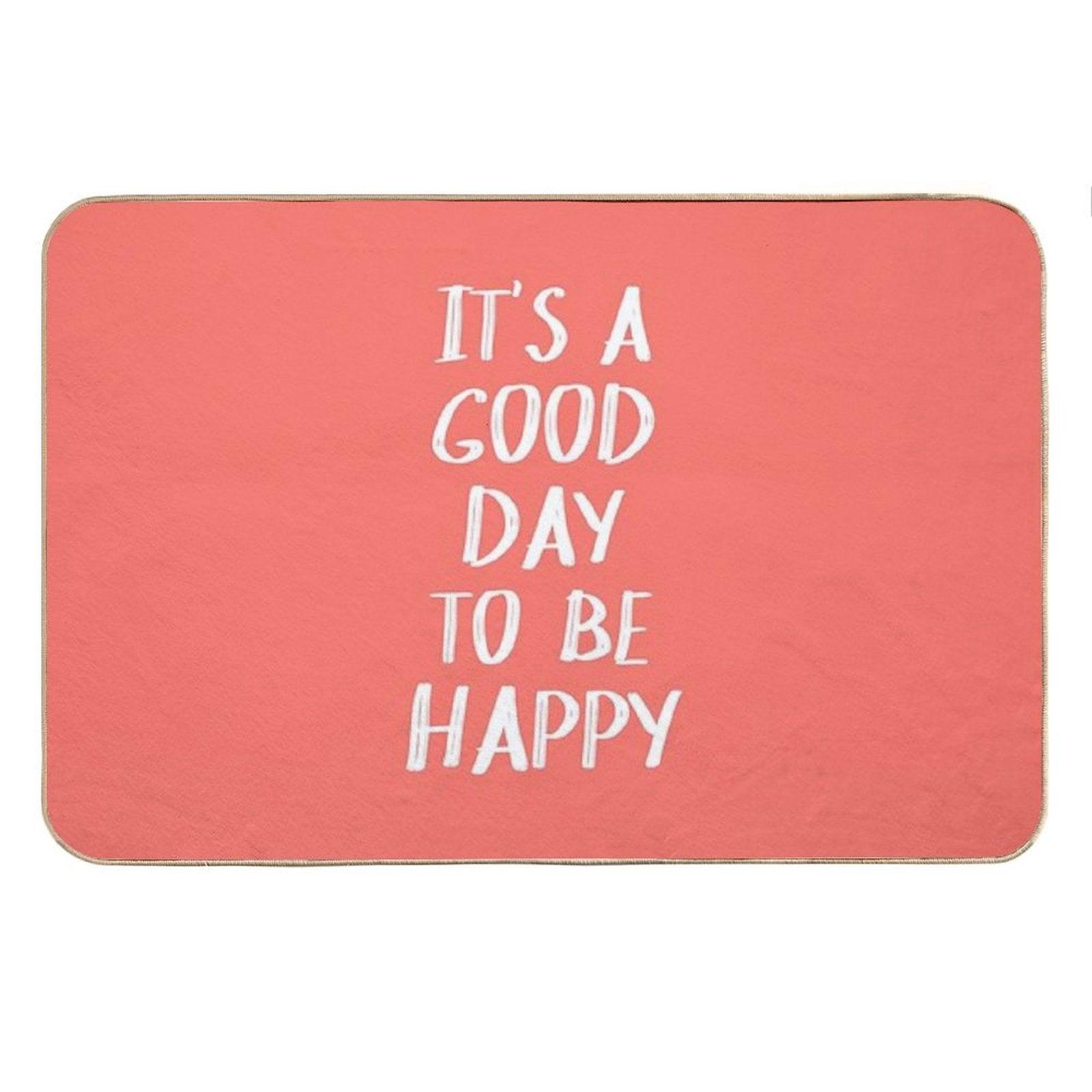 It's A Good Day to Be Happy in Coral Bath Mat