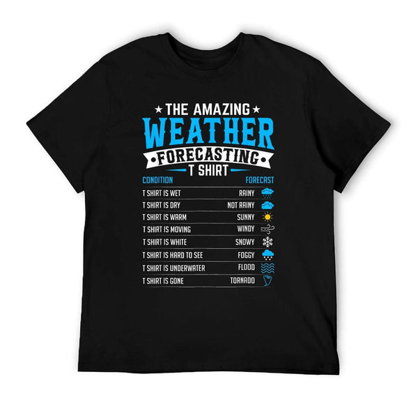 Funny Meteorology Gifts Weatherman Funny Weather Forecast T-Shirt