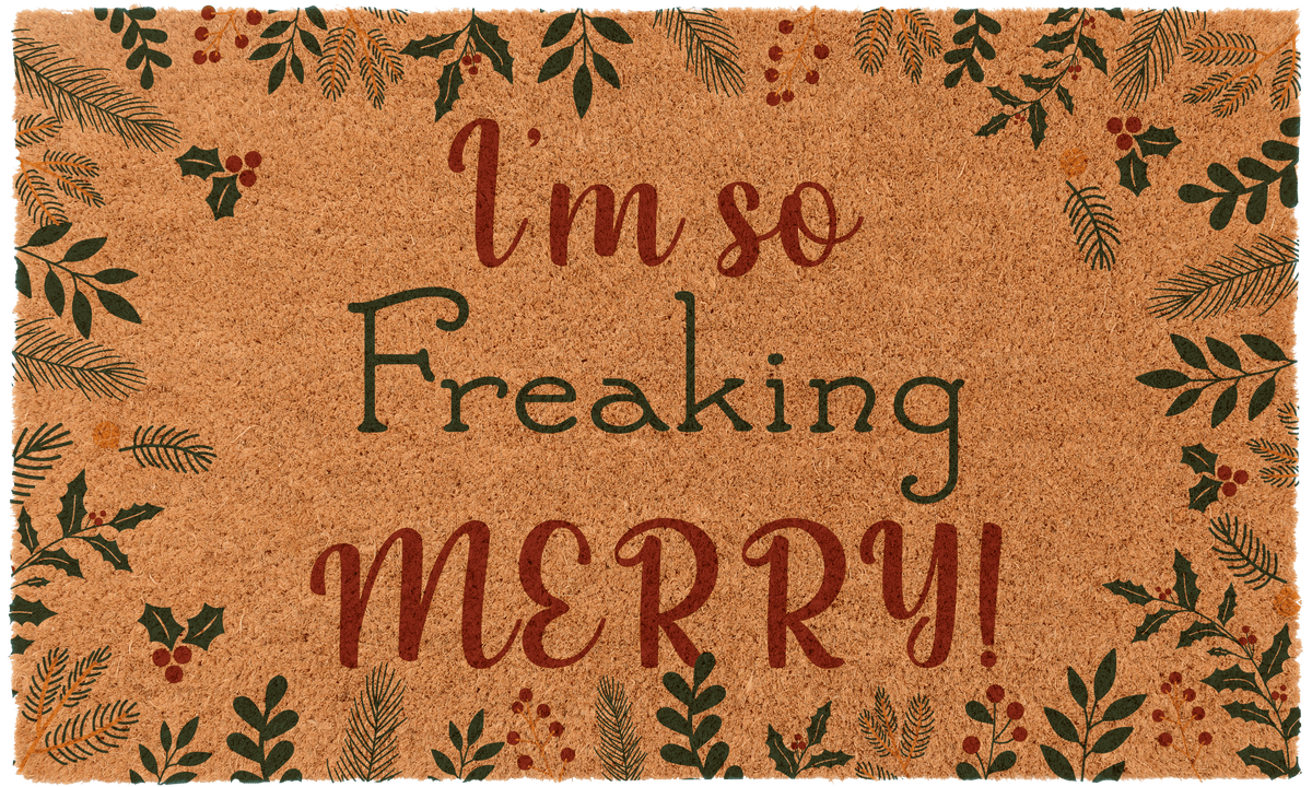 I'm So freaking Merry