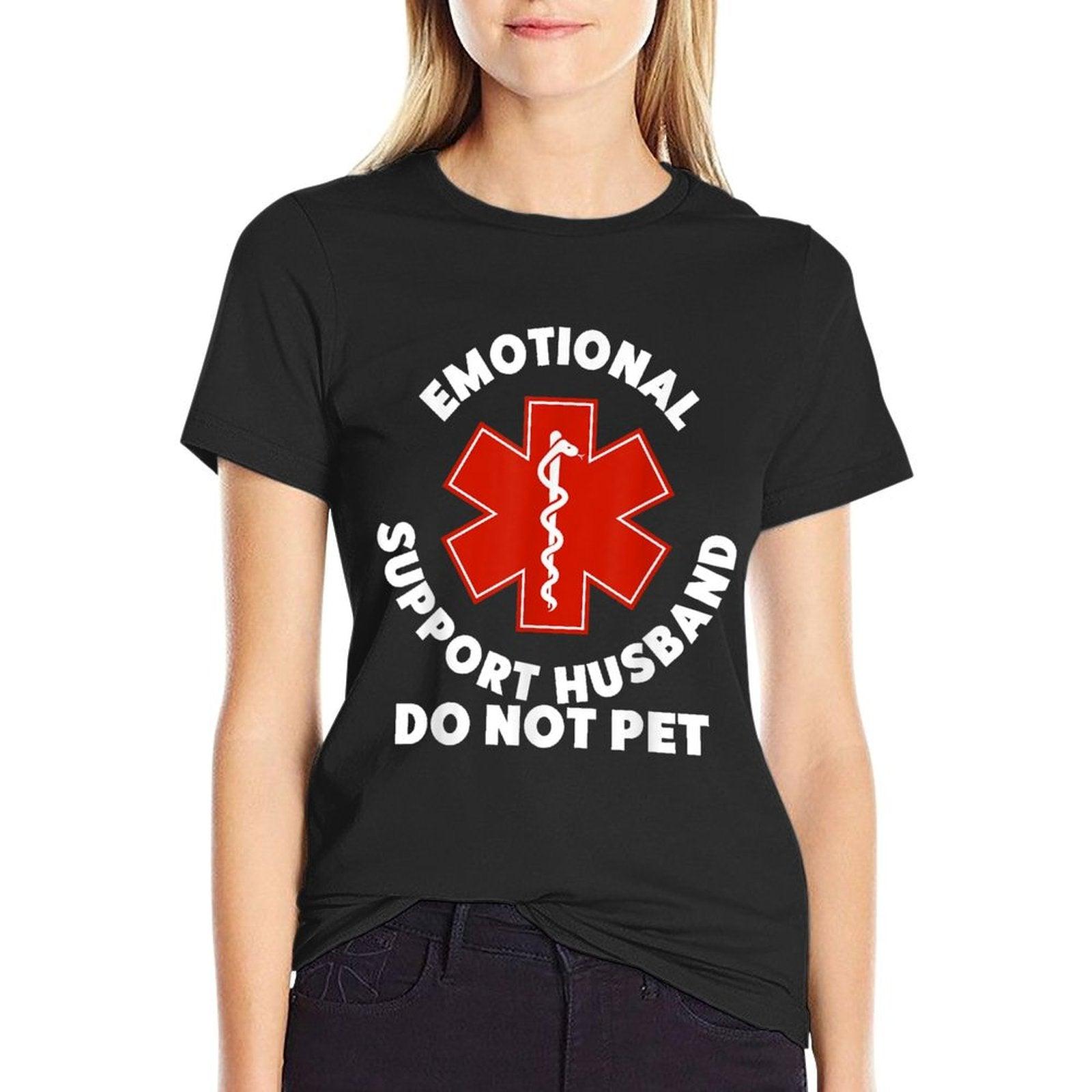 Emotional Support Husband Do Not Pet Funny  High-quality Stitching T-Shirt