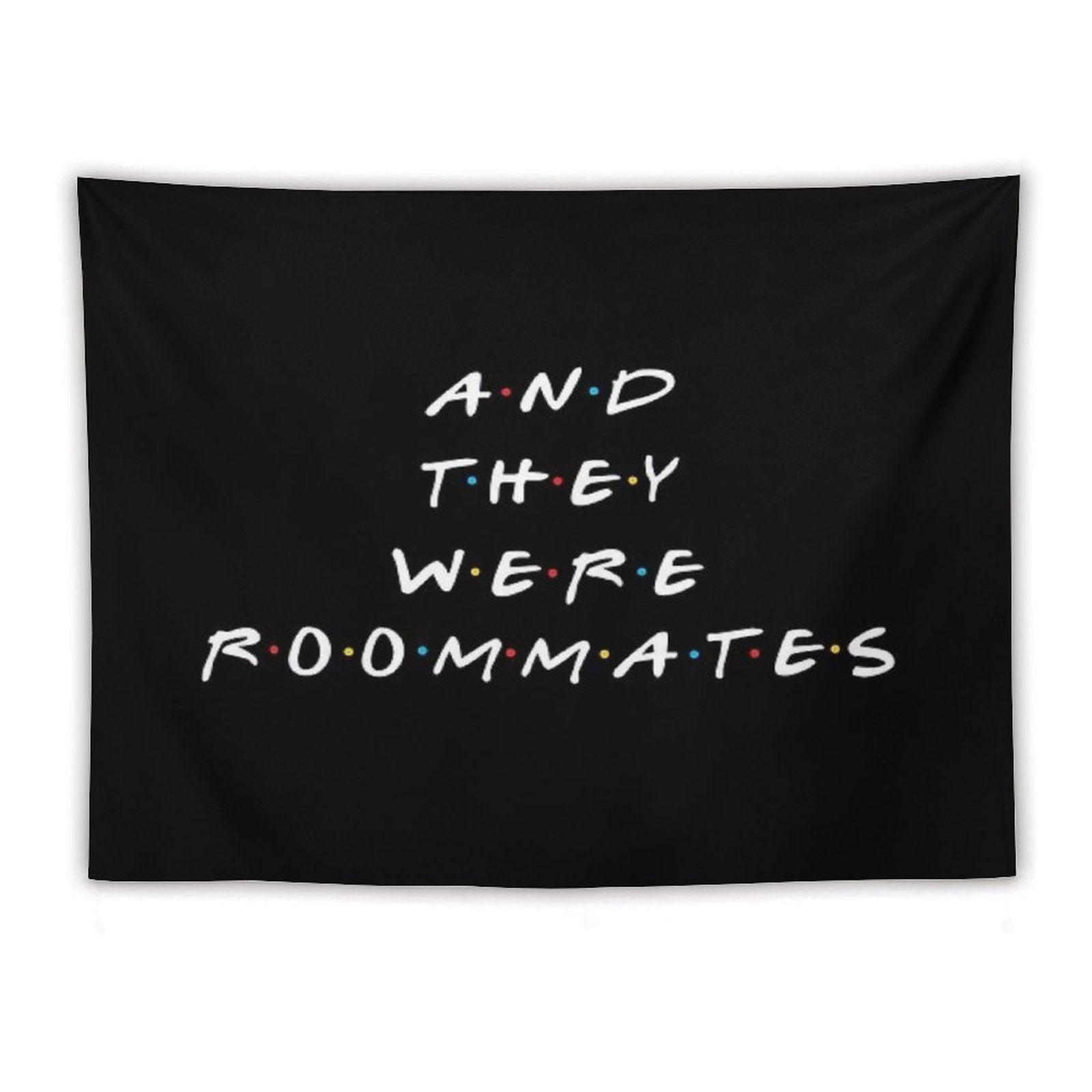 And They Were Roommates Tapestry