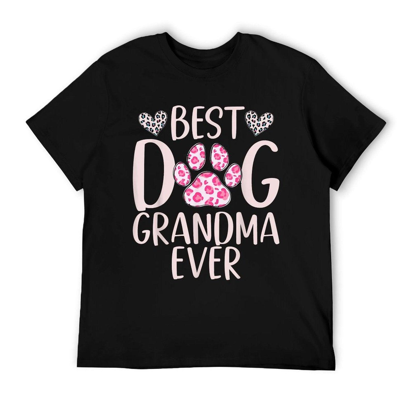 Best Dog Grandma Ever Dog Grandma T-Shirt