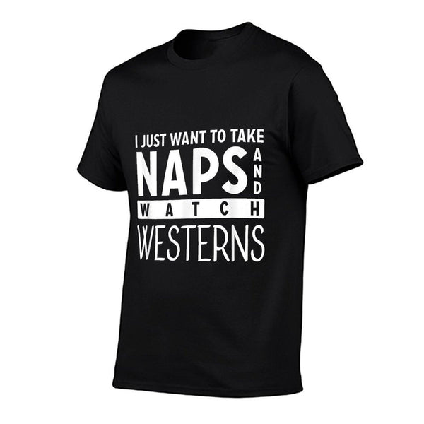 Take Naps And Watch Western Movies Lover T-Shirt