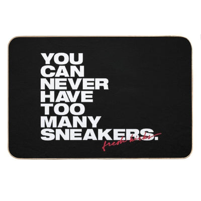 Sneaker Collector You Can Never Have Too Many Sneakers Bath Mat
