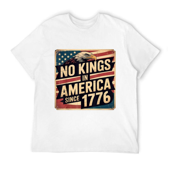 America 4th July Decor No Kings In America Since 1776  Versatile T-Shirt