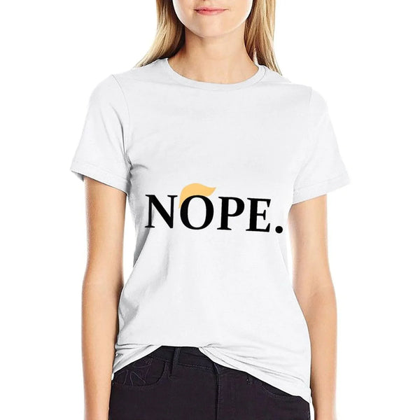 Anti-Trump Nope  Fade-proof Color T-Shirt