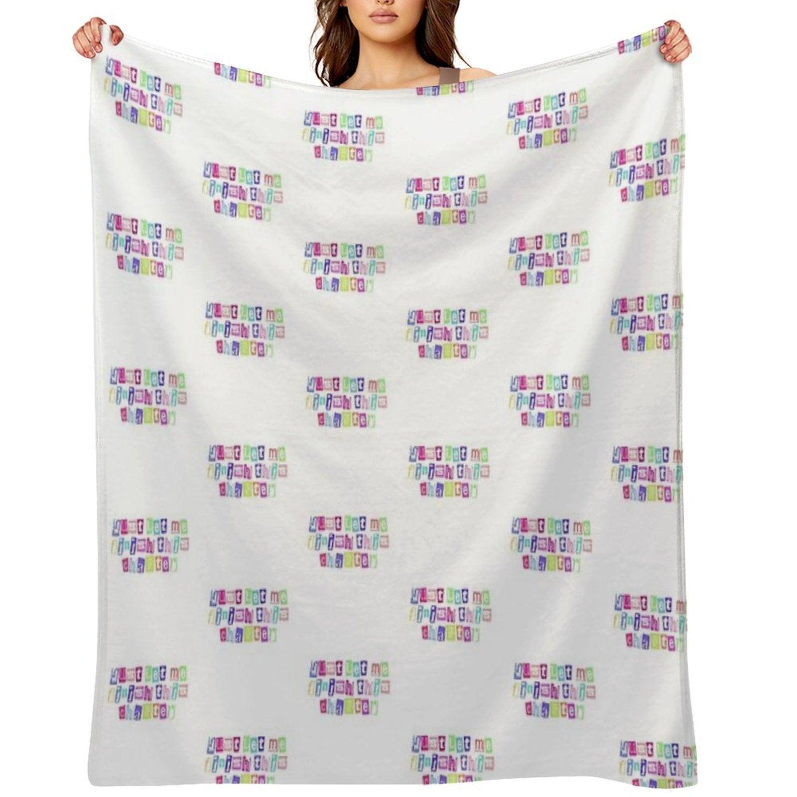 Just Let Me Finish This Chapter Cute Text Throw Blanket