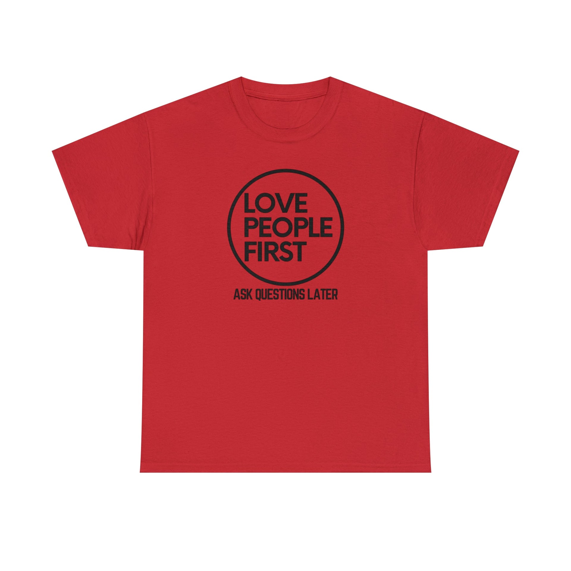 Love People First Tee