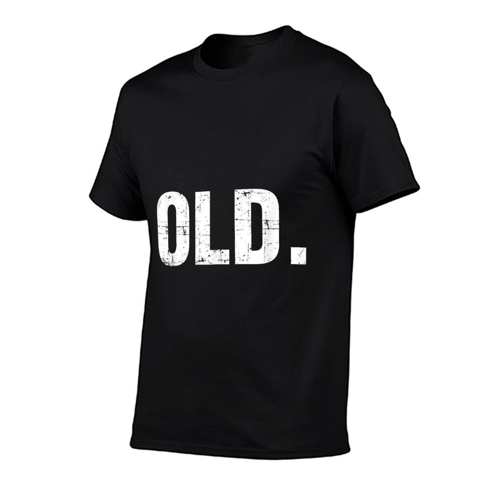 Old Funny 40th 50th 60th 70th Birthday Gag Gift Party Idea T-Shirt